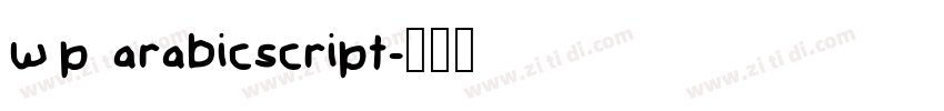 wp arabicscript字体转换